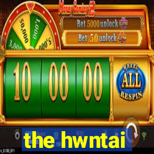 the hwntai